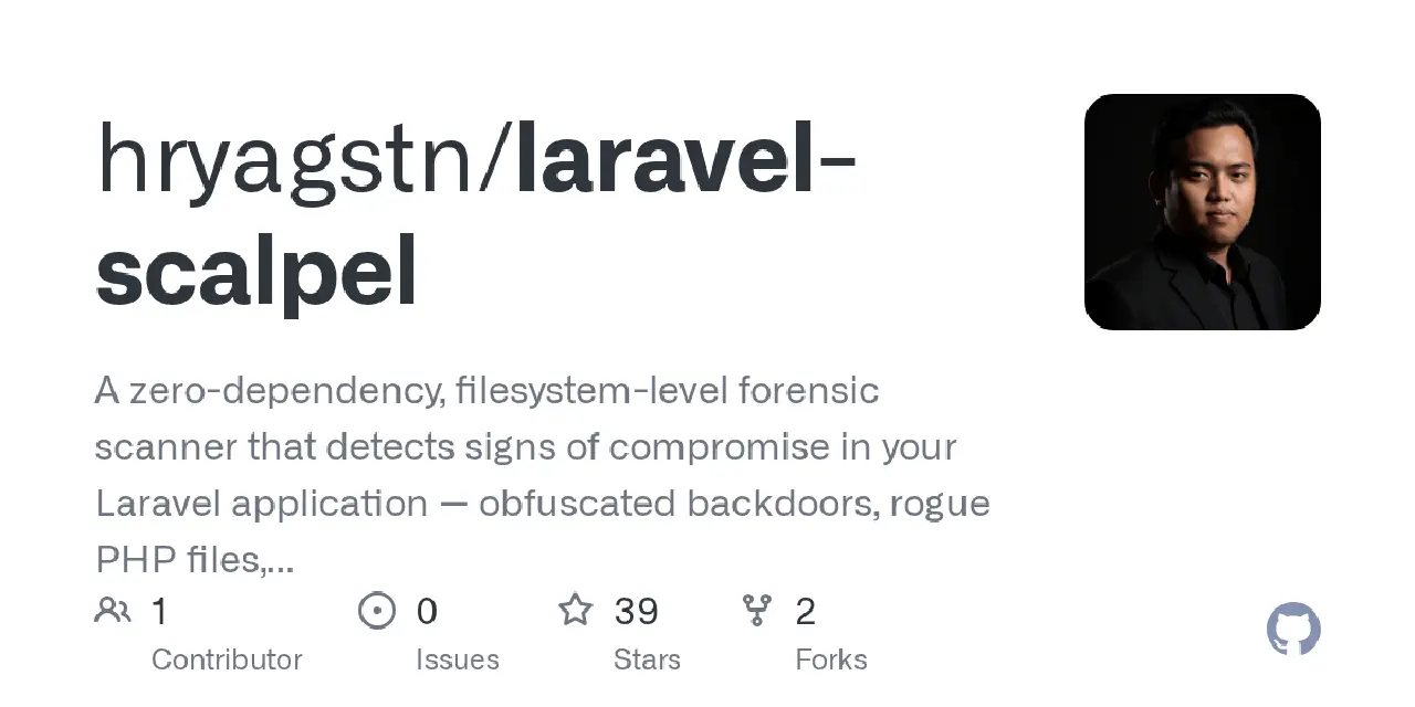 GitHub - hryagstn/laravel-scalpel: A zero-dependency, filesystem-level forensic scanner that detects signs of compromise in your Laravel application — obfuscated backdoors, rogue PHP files, tampered .htaccess directives, missing .env files, and unexpected filesystem changes.