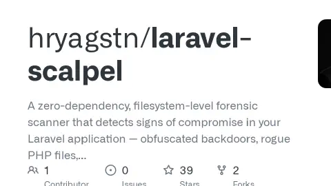 GitHub - hryagstn/laravel-scalpel: A zero-dependency, filesystem-level forensic scanner that detects signs of compromise in your Laravel application — obfuscated backdoors, rogue PHP files, tampered .htaccess directives, missing .env files, and unexpected filesystem changes.