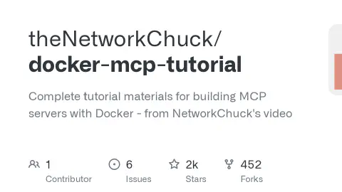 GitHub - theNetworkChuck/docker-mcp-tutorial: Complete tutorial materials for building MCP servers with Docker - from NetworkChuck's video
